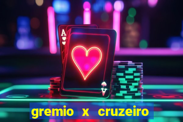 gremio x cruzeiro ao vivo hd